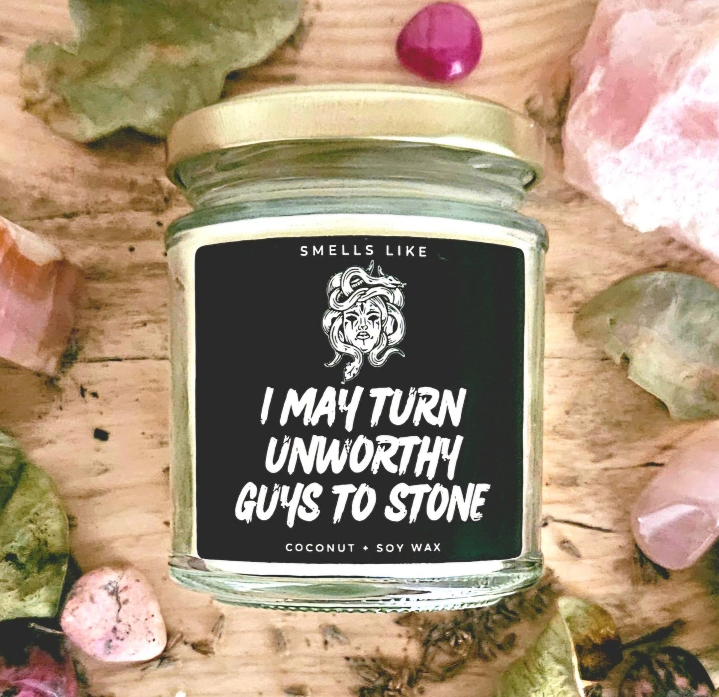 I May Turn Unworthy Guys To Stone Candle