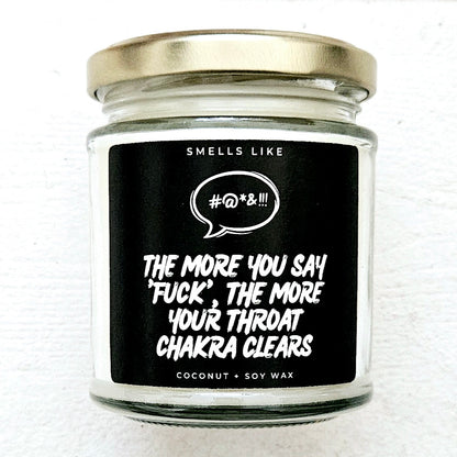 The More You Say "Fuck", The More Your Throat Chakra Clears Candle
