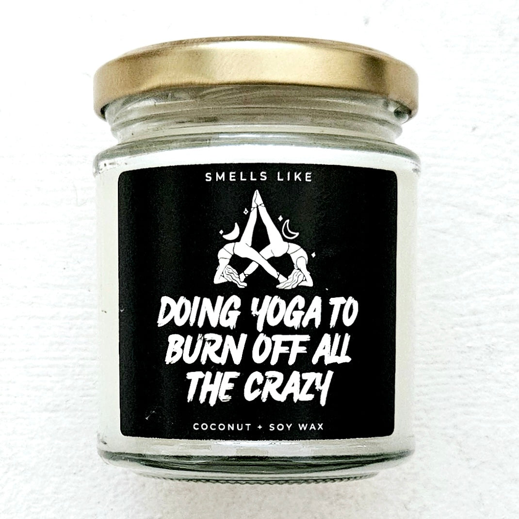 Doing Yoga To Burn Off All The Crazy Candle