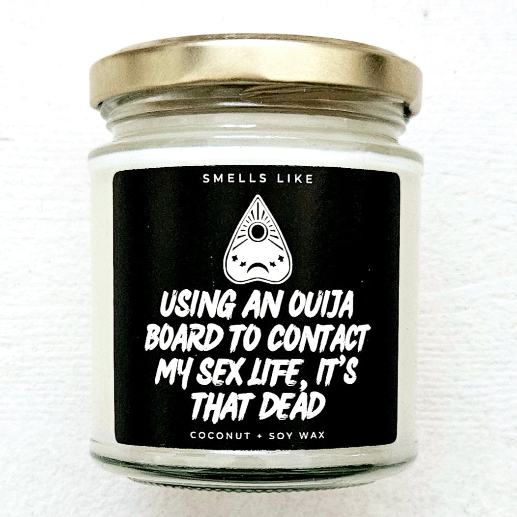 Using An Ouija Board To Contact My Sex Life, It's That Dead Candle