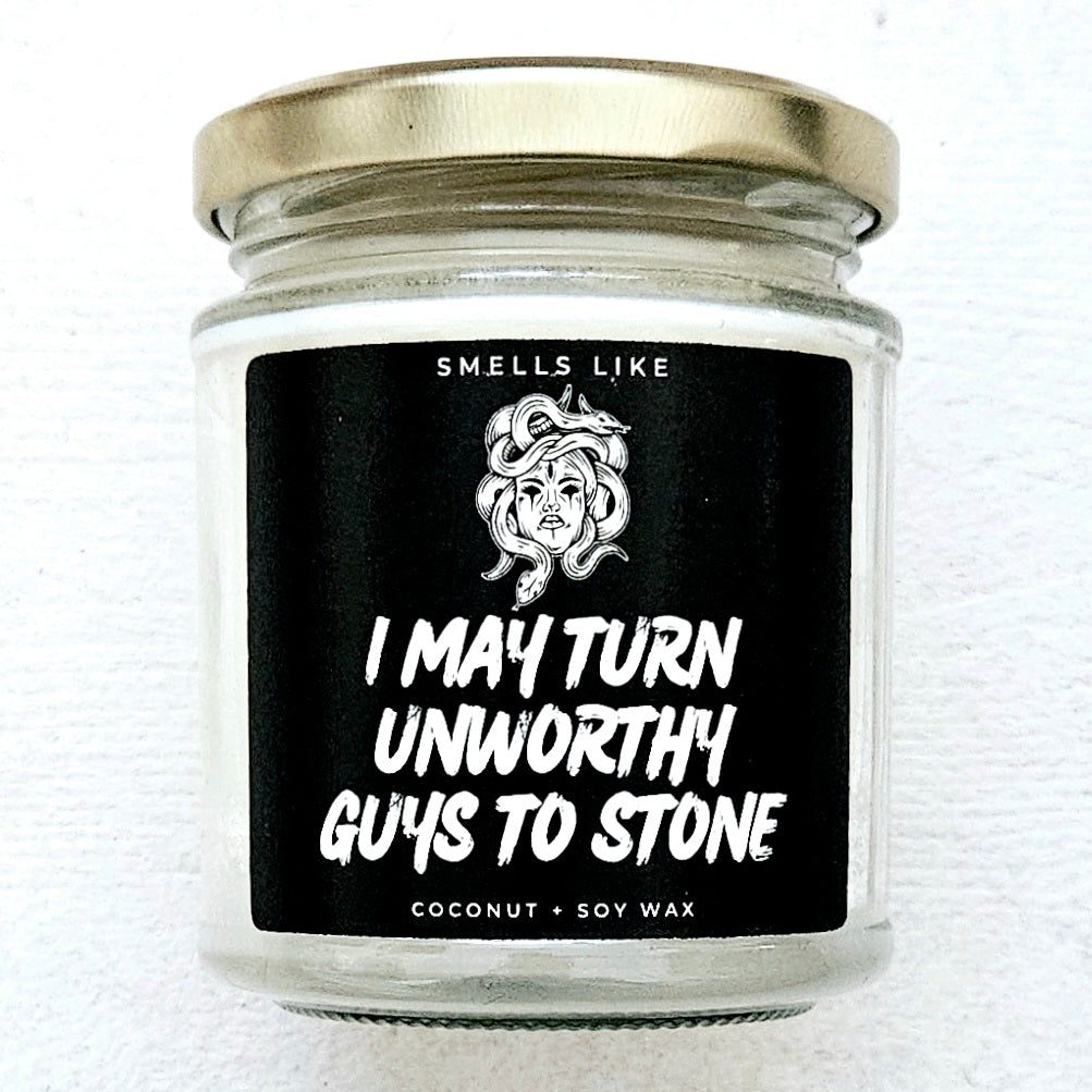 I May Turn Unworthy Guys To Stone Candle