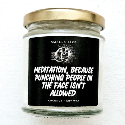 Meditation, Because Punching People In The Face Isn't Allowed Candle