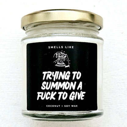 Trying To Summon A Fuck To Give Candle