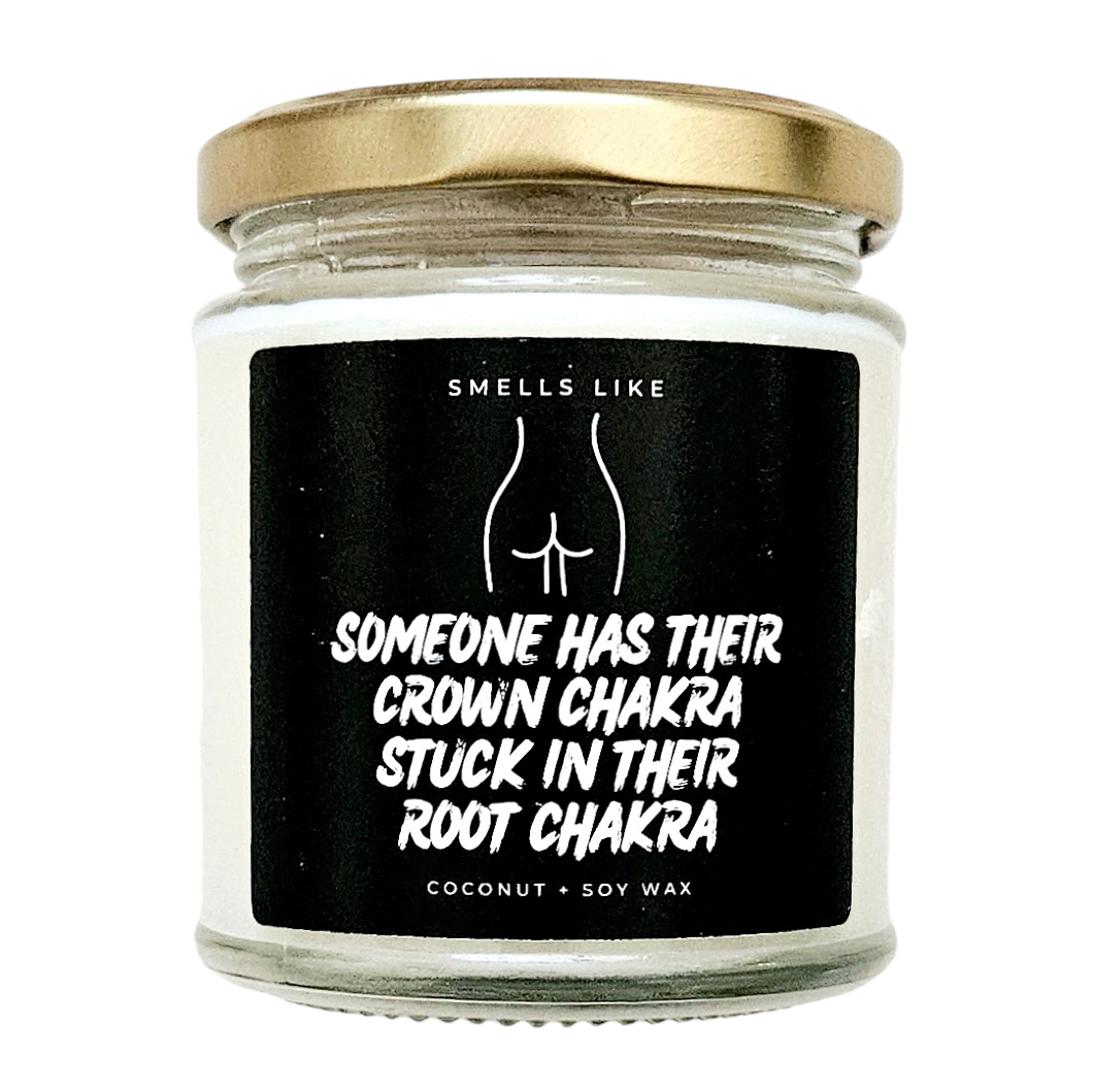 Someone Has Their Crown Chakra Stuck In Their Root Chakra Candle