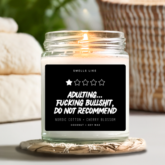 Adulting... Fucking Bullshit, Do Not Recommend Candle