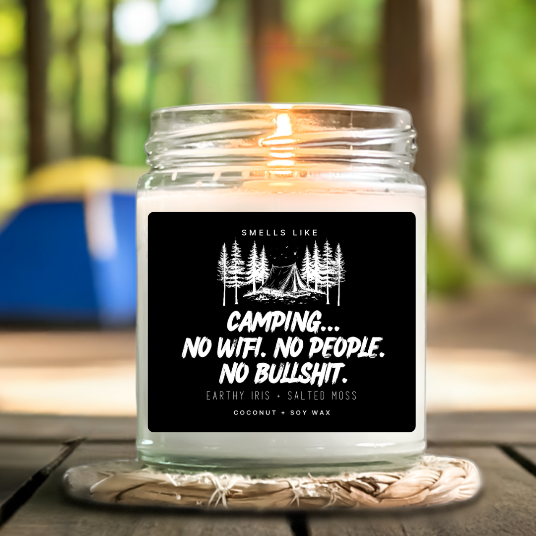 Camping... No WIFI. No People. No Bullshit Candle