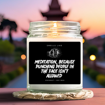 Meditation, Because Punching People In The Face Isn't Allowed Candle