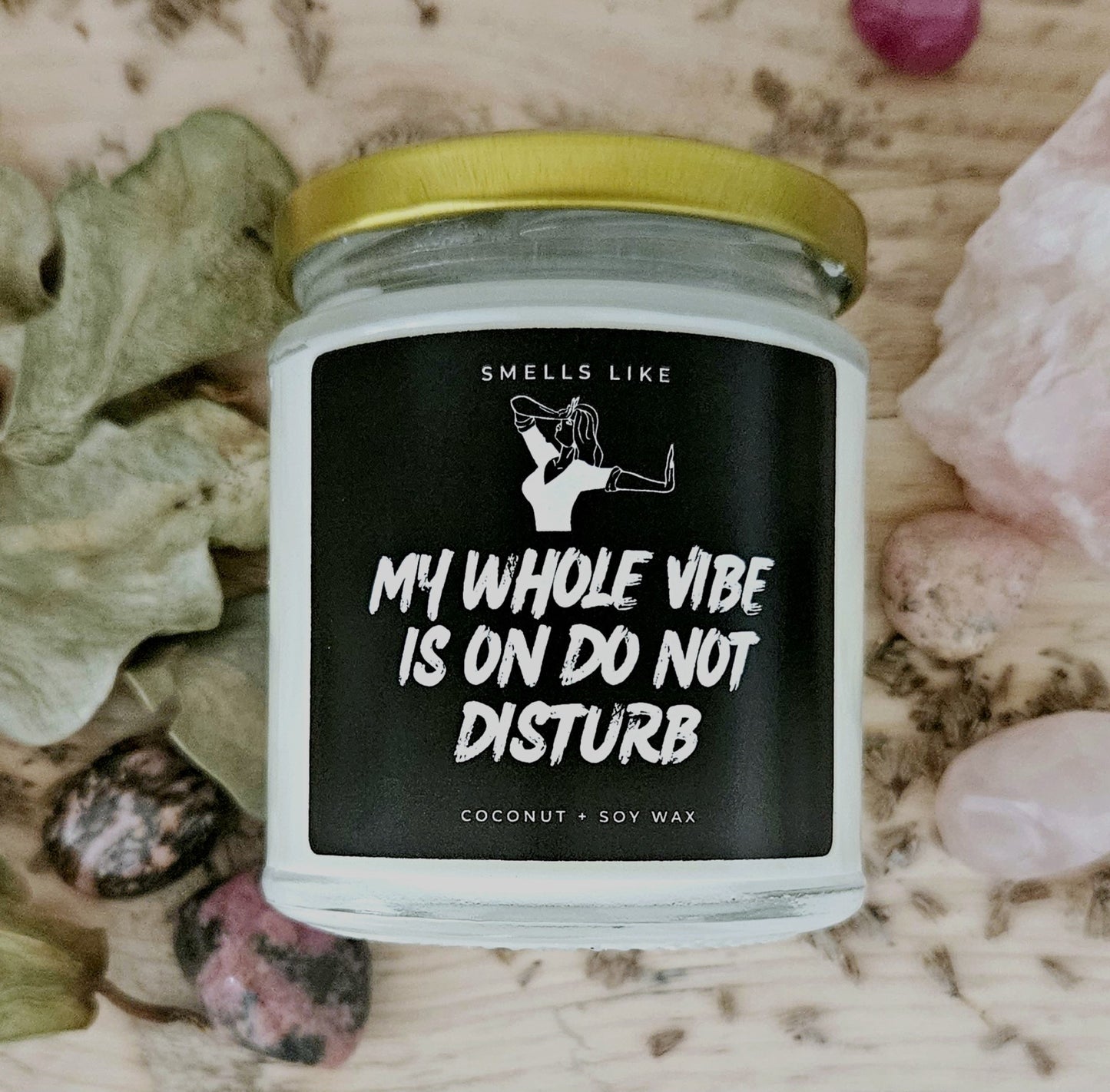 My Whole Vibe Is On Do Not Disturb Candle