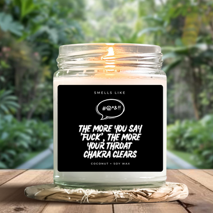 The More You Say "Fuck", The More Your Throat Chakra Clears Candle