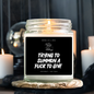 Trying To Summon A Fuck To Give Candle