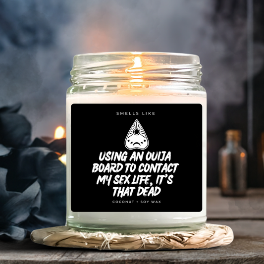 Using An Ouija Board To Contact My Sex Life, It's That Dead Candle